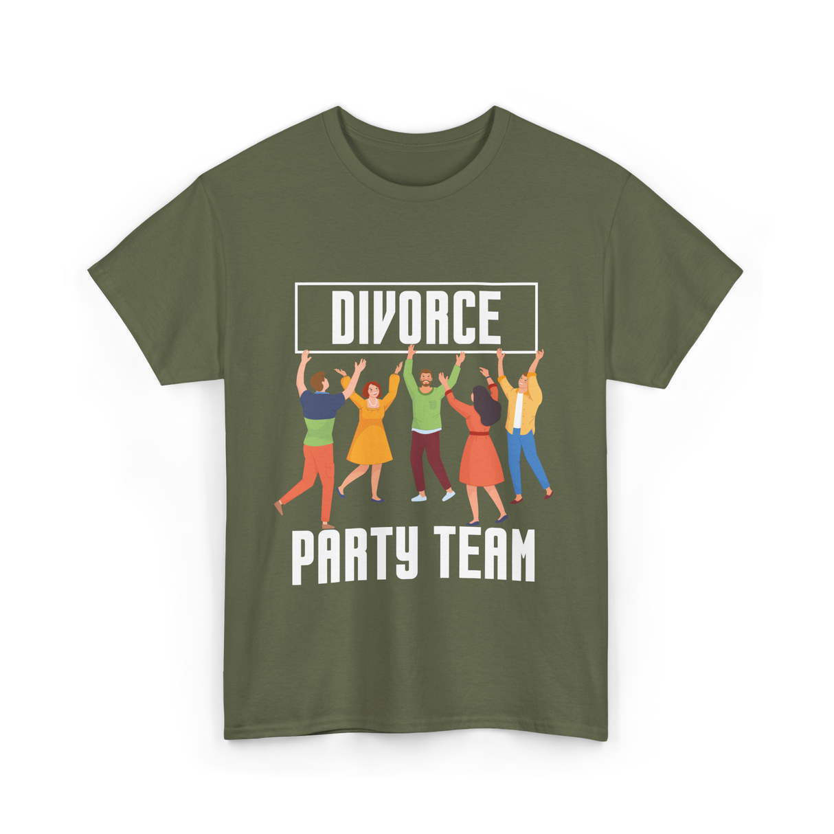 Divorce Party Team Divorce Celebration T-Shirt - Military Green