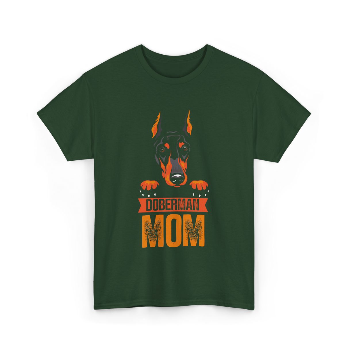 Doberman Mom Dog Lover T-Shirt - Forest Green