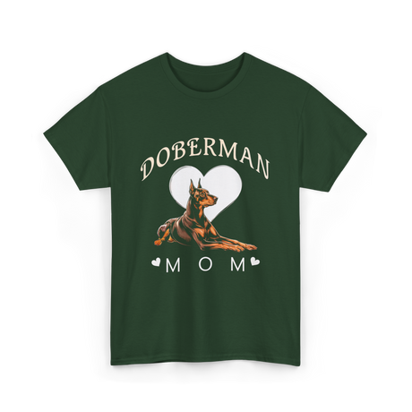 Doberman Mom Dog T-Shirt - Forest Green