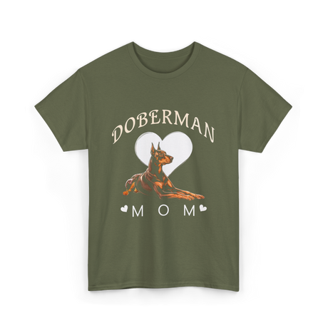 Doberman Mom Dog T-Shirt - Military Green