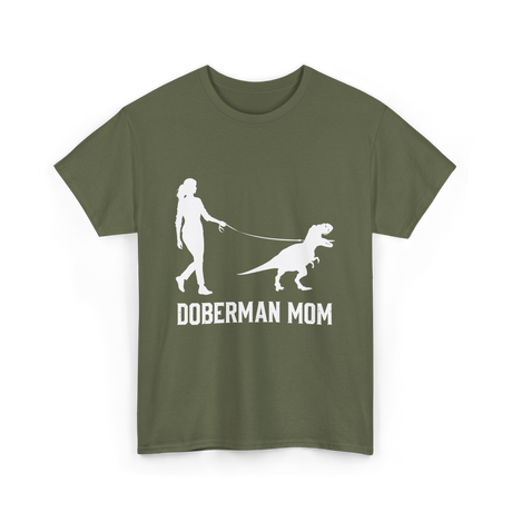 Doberman Mom Dog T-Shirt - Military Green