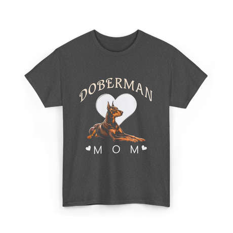 Doberman Mom Dog T-Shirt - Dark Heather