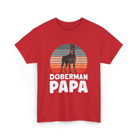 Doberman Papa Doberman Dog T-Shirt - Red