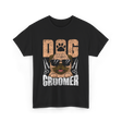 Dog Groomer Cute Dogs Grooming T-Shirt - Black