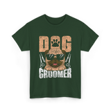 Dog Groomer Cute Dogs Grooming T-Shirt - Forest Green