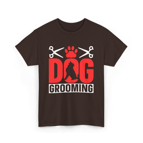 Dog Grooming Dog Groomer T-Shirt - Dark Chocolate