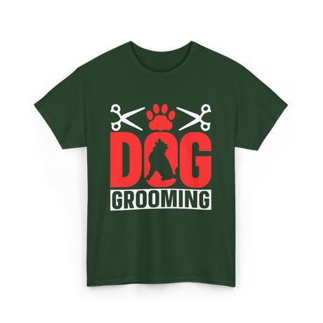 Dog Grooming Dog Groomer T-Shirt - Forest Green