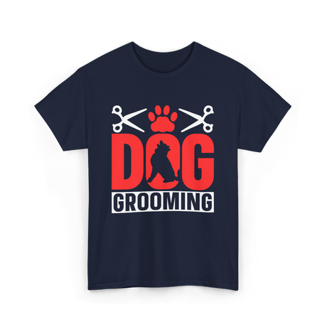 Dog Grooming Dog Groomer T-Shirt - Navy