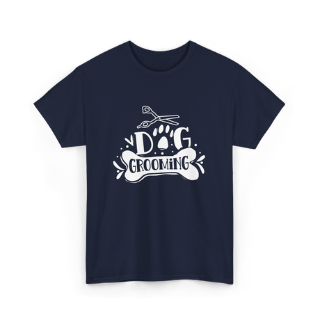 Dog Grooming Groomer Dogs T-Shirt - Navy