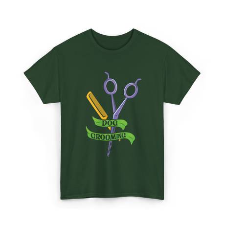 Dog Grooming Job Grooming T-Shirt - Forest Green