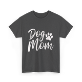 Dog Mom Dog Lover T-Shirt - Dark Heather