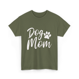 Dog Mom Dog Lover T-Shirt - Military Green