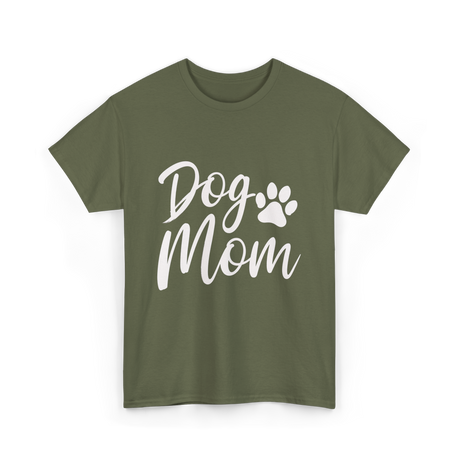 Dog Mom Dog Lover T-Shirt - Military Green