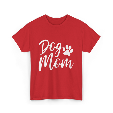 Dog Mom Dog Lover T-Shirt - Red