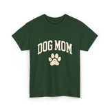 Dog Mom Paw Dog Lover T-Shirt - Forest Green