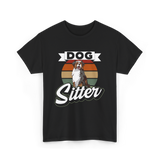 Dog Sitter Dog Sitting T-Shirt - Black