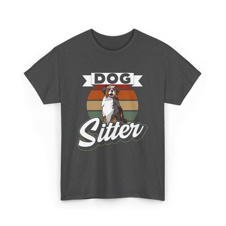 Dog Sitter Dog Sitting T-Shirt - Dark Heather