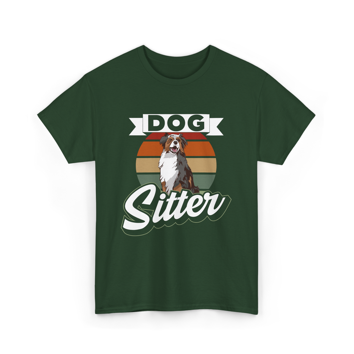 Dog Sitter Dog Sitting T-Shirt - Forest Green