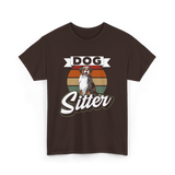 Dog Sitter Dog Sitting T-Shirt - Dark Chocolate