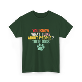 Dogs Dog Lover T-Shirt - Forest Green