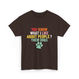 Dogs Dog Lover T-Shirt - Dark Chocolate