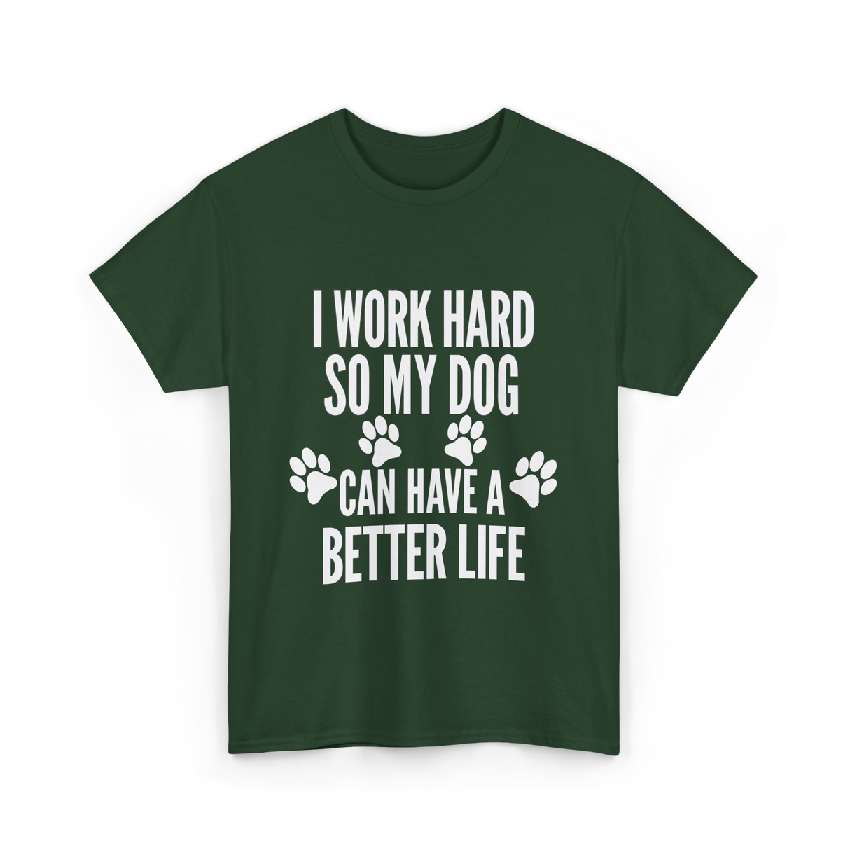 Dogs Life T-Shirt - Forest Green