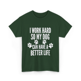 Dogs Life T-Shirt - Forest Green