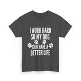 Dogs Life T-Shirt - Dark Heather