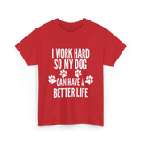 Dogs Life T-Shirt - Red