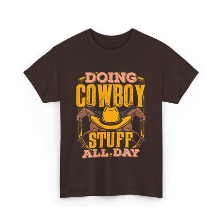 Doing Cowboy Stuff Cowboy T-Shirt - Dark Chocolate