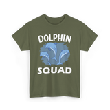 Dolphin Squad Dolphin Lovers T-Shirt - Military Green