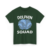 Dolphin Squad Dolphin Lovers T-Shirt - Forest Green