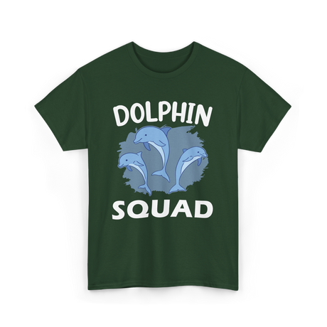 Dolphin Squad Dolphin Lovers T-Shirt - Forest Green