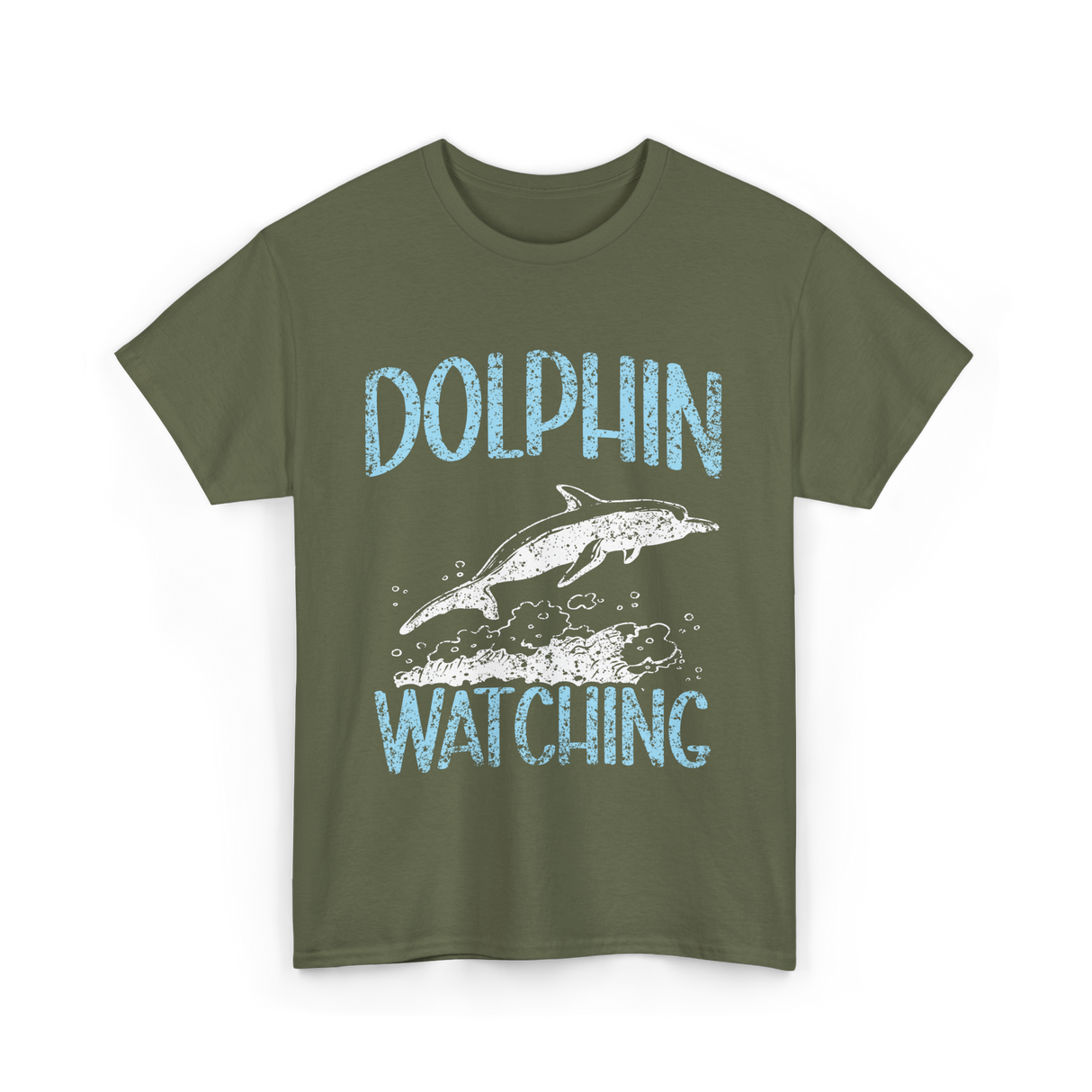 Dolphin Watching Dolphin Watcher T-Shirt - Military Green