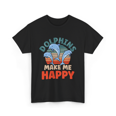 Dolphins Make Me Happy Dolphin T-Shirt - Black