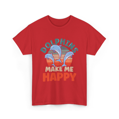 Dolphins Make Me Happy Dolphin T-Shirt - Red