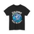 Dolphins Make Me T-Shirt - Black