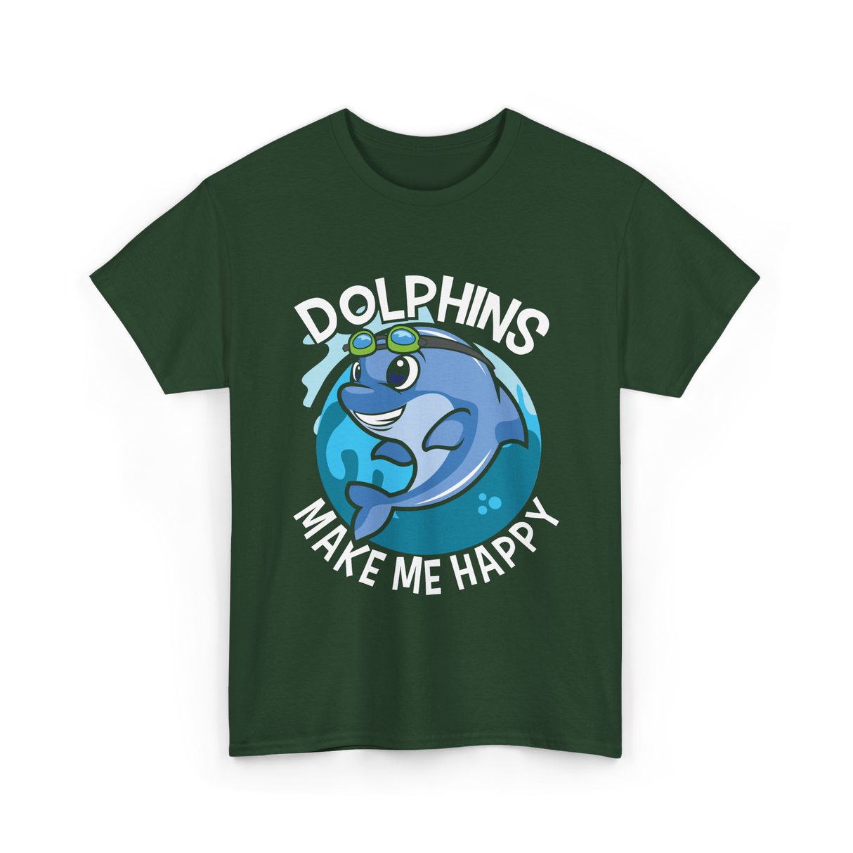 Dolphins Make Me T-Shirt - Forest Green