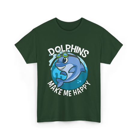 Dolphins Make Me T-Shirt - Forest Green