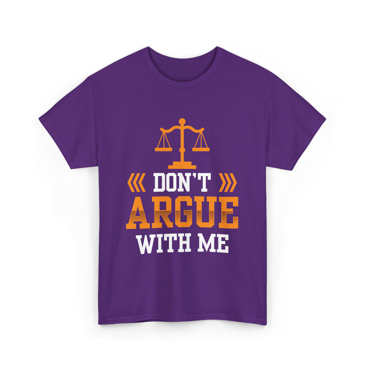 Don't Argue With Me Lawyer T-Shirt - Purple