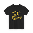 Don't Be Trashy Recycling Environment T-Shirt - Black