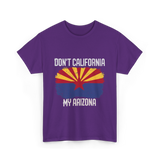 Don't California My Arizona T-Shirt - Purple