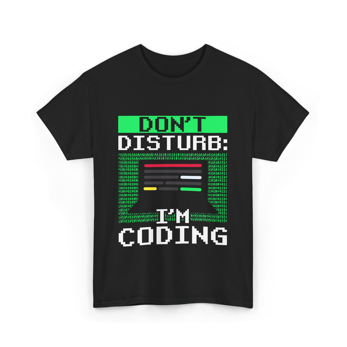 Don't Disturb I'm Coding Programmer T-Shirt - Black