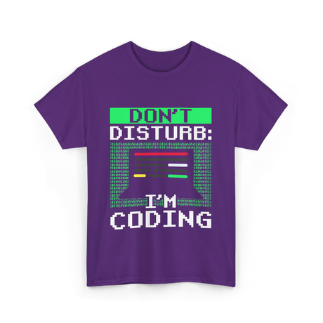 Don't Disturb I'm Coding Programmer T-Shirt - Purple