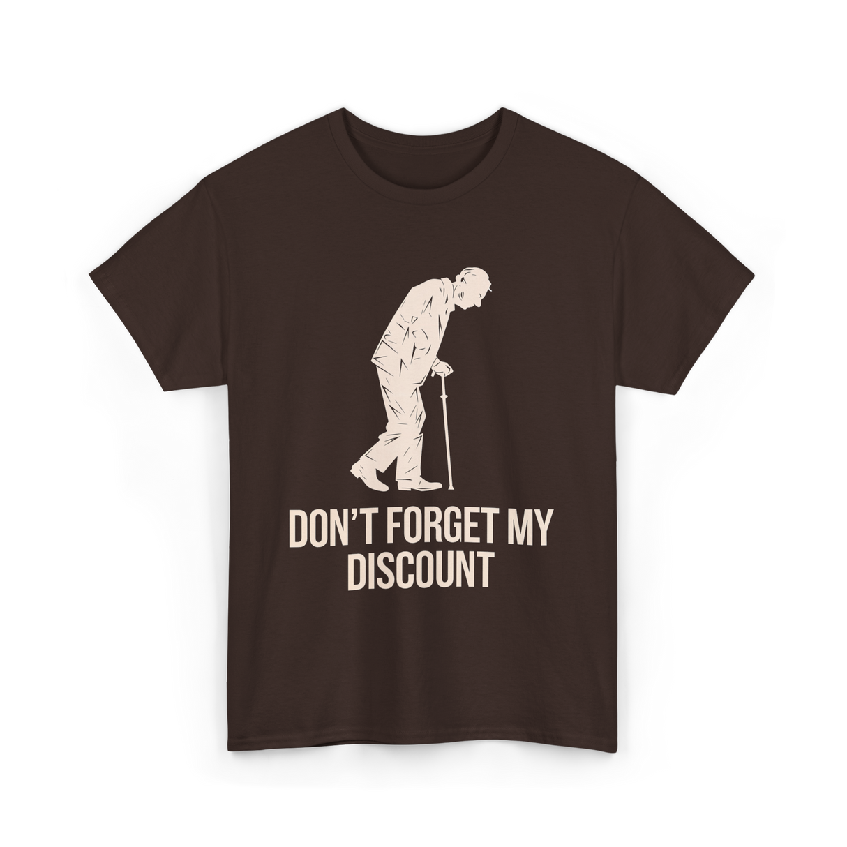 Don't Forget My Discount T-Shirt - Dark Chocolate