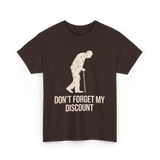 Don't Forget My Discount T-Shirt - Dark Chocolate