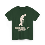 Don't Forget My Discount T-Shirt - Forest Green