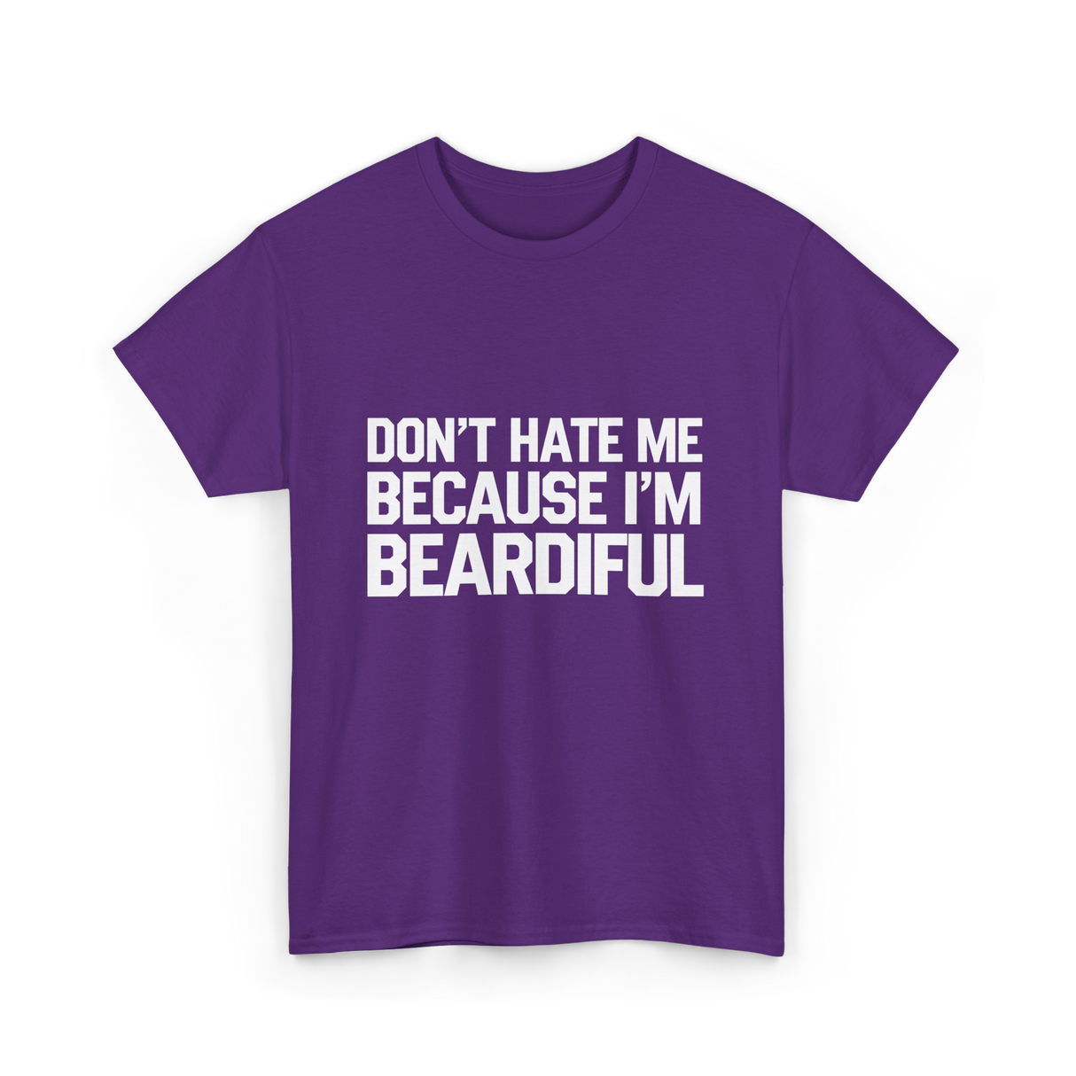 Dont Hate Me Beardiful Facial Hair T-Shirt - Purple