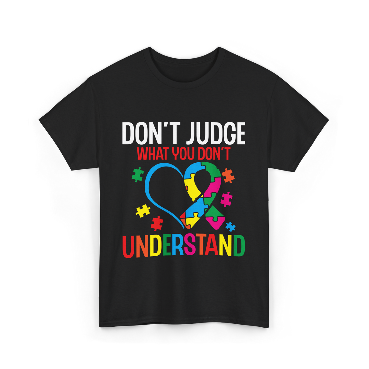 Don't Judge Autism Awareness Support T-Shirt - Black