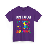 Don't Judge Autism Awareness Support T-Shirt - Purple